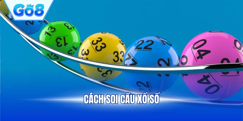 Cách soi cầu xổ số