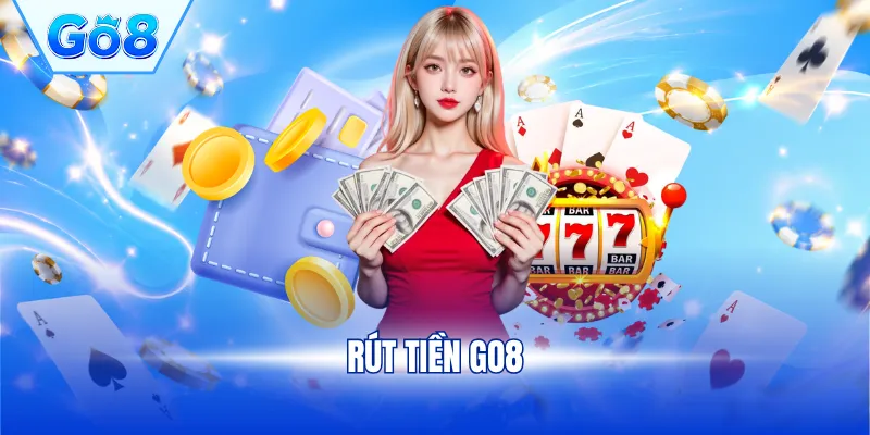 Rút tiền GO8