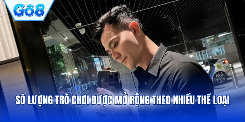 Số lượng trò chơi được mở rộng theo nhiều thể loại