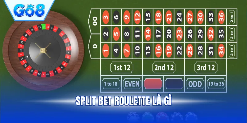 Split Bet Roulette là gì